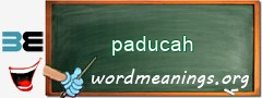 WordMeaning blackboard for paducah